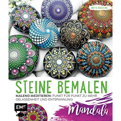 Obrázek Steine bemalen Mandala Band 1: Malend meditieren: Punkt für zu mehr Gelassenheit und Entspannung