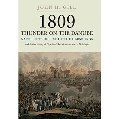 Obrázek 1809 Thunder on the Danube: Napoleon’s Defeat of Habsburgs: Fall Vienna and Battle Aspern (2)