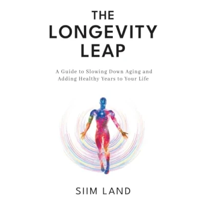 Obrázek The Longevity Leap: A Guide to Slowing Down Biological Aging and Adding Healthy Years Your Life