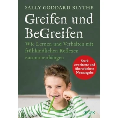 Obrázek Greifen und BeGreifen: Wie Lernen Verhalten mit frühkindlichen Reflexen zusammenhängen