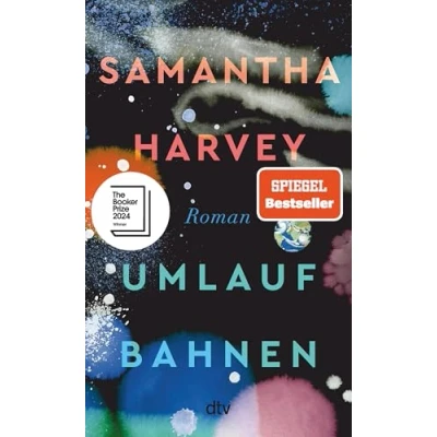 Obrázek Umlaufbahnen: Roman Booker Prize 2024 »Was für ein himmlischer Roman!« Adam Soboczynski, Die Zeit